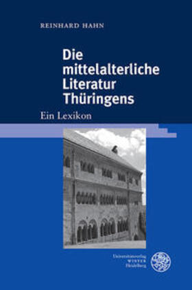 Hahn |  Hahn, R: Die mittelalterliche Literatur Thüringens | Buch |  Sack Fachmedien