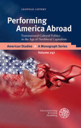 Lippert |  Lippert, L: Performing America Abroad | Buch |  Sack Fachmedien