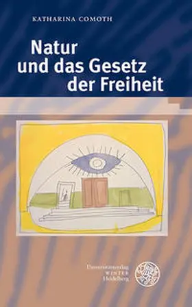 Comoth |  Natur und das Gesetz der Freiheit | Buch |  Sack Fachmedien