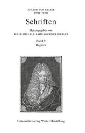 Hahn / Besser |  Johann von Besser (1654-1729). Schriften / Register | Buch |  Sack Fachmedien