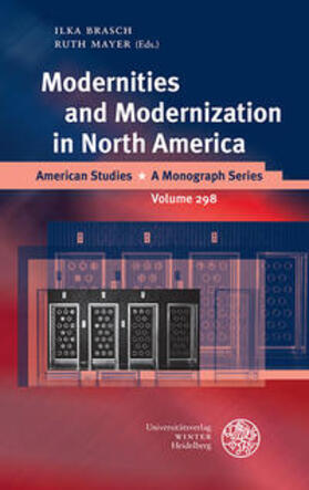 Brasch / Mayer |  Modernities and Modernization in North America | Buch |  Sack Fachmedien