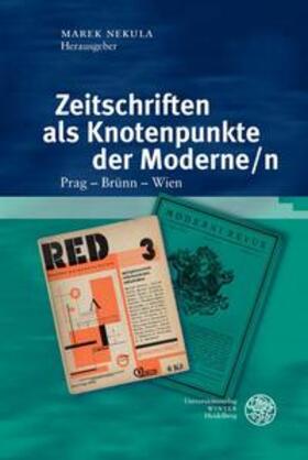 Nekula / Dorn / Hanshew |  Zeitschriften als Knotenpunkte der Moderne/n | Buch |  Sack Fachmedien