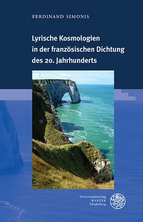 Simonis |  Lyrische Kosmologien in der französischen Dichtung des 20. Jahrhunderts | eBook | Sack Fachmedien