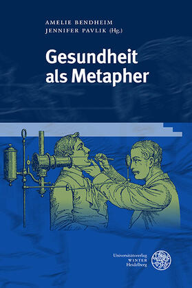 Bendheim / Pavlik |  Gesundheit als Metapher | eBook | Sack Fachmedien