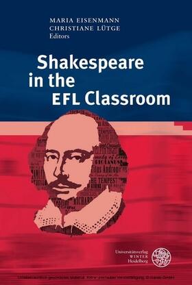 Eisenmann / Lütge |  Shakespeare in the EFL Classroom | eBook | Sack Fachmedien