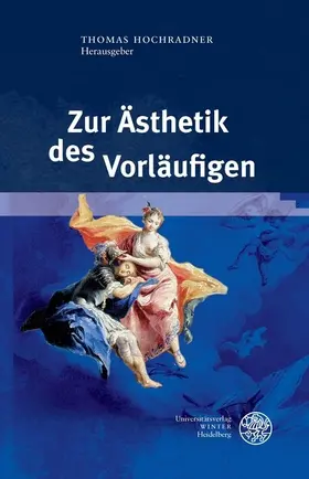 Hochradner / Haslinger | Zur Ästhetik des Vorläufigen | E-Book | sack.de