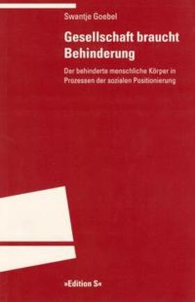 Goebel |  Gesellschaft braucht Behinderung | Buch |  Sack Fachmedien