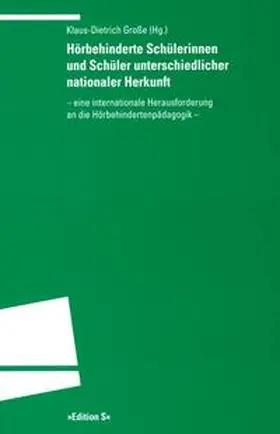 Große |  Hörbehinderte Schülerinnen und Schüler unterschiedlicher nationaler Herkunft | Buch |  Sack Fachmedien