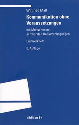 Mall |  Kommunikation ohne Voraussetzungen | Buch |  Sack Fachmedien