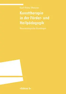 Menzen |  Kunsttherapie in der Förder- und Heilpädagogik | Buch |  Sack Fachmedien