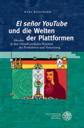 Bouchard |  ‘El señor YouTube’ und die Welten der Plattformen | Buch |  Sack Fachmedien