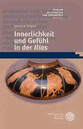 Stahl |  Innerlichkeit und Gefühl in der ,Ilias' | Buch |  Sack Fachmedien