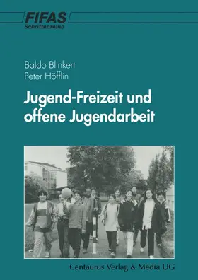 Höfflin / Hercher / Blinkert |  Jugend - Freizeit und offene Jugendarbeit | Buch |  Sack Fachmedien