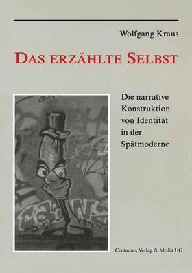 Kraus |  Das erzählte Selbst | Buch |  Sack Fachmedien