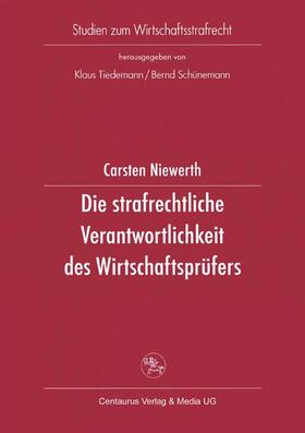 Niewerth |  Die strafrechtliche Verantwortung des Wirtschaftsprüfers | Buch |  Sack Fachmedien