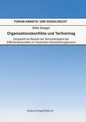 Silke |  Organisationskonflikte und Tarifvertrag | Buch |  Sack Fachmedien