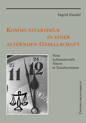 Zundel |  Kommunitarismus in einer alternden Gesellschaft | Buch |  Sack Fachmedien