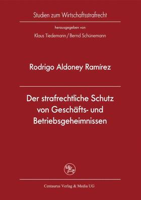 Aldoney |  Der strafrechtliche Schutz von Geschäfts- und Betriebsgeheimnissen | Buch |  Sack Fachmedien