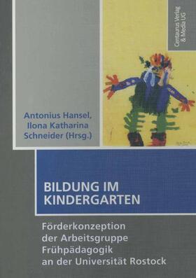 Schneider / Hansel |  Bildung im Kindergarten | Buch |  Sack Fachmedien