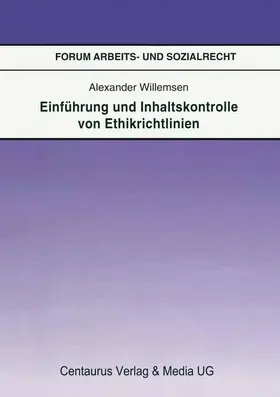 Willemsen |  Einführung und Inhaltskontrolle von Ethikrichtlinien | Buch |  Sack Fachmedien