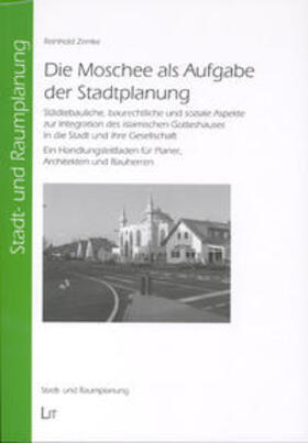 Zemke |  Die Moschee als Aufgabe der Stadtplanung | Buch |  Sack Fachmedien