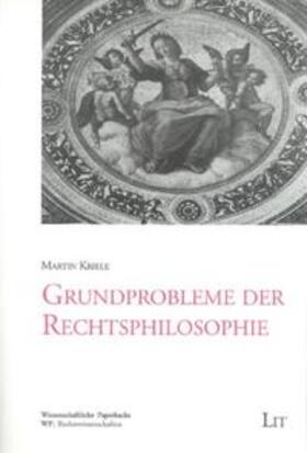 Kriele |  Grundprobleme der Rechtsphilosophie | Buch |  Sack Fachmedien