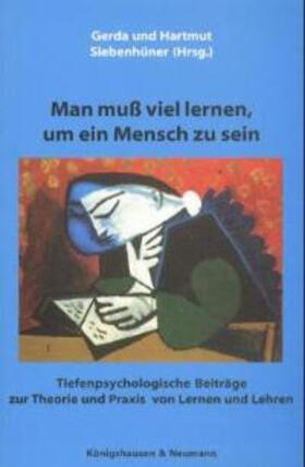 Siebenhüner / Scharz |  Man muß viel lernen, um ein Mensch zu sein | Buch |  Sack Fachmedien