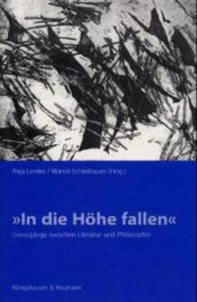 Lemke / Schierbaum / Nägele |  "In die Höhe fallen" - Grenzgänge zwischen Literatur und Philosophie | Buch |  Sack Fachmedien