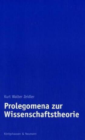 Zeidler |  Prolegomena zur Wissenschaftstheorie | Buch |  Sack Fachmedien