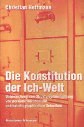 Hoffmann |  Die Konstitution der Ich-Welt | Buch |  Sack Fachmedien