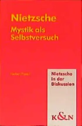 Theierl |  Nietzsche. Mystik als Selbstversuch | Buch |  Sack Fachmedien