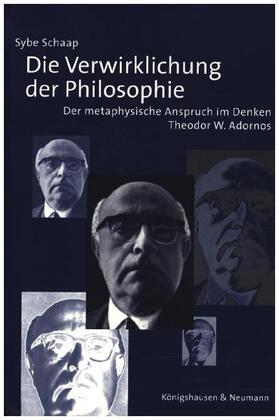 Schaap |  Die Verwirklichung der Philosophie | Buch |  Sack Fachmedien