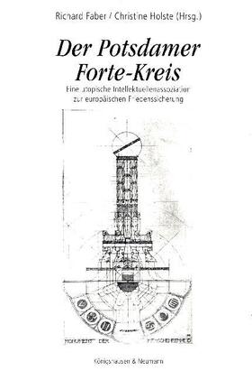 Faber / Holste |  Der Potsdamer Forte-Kreis (1910-1915) | Buch |  Sack Fachmedien