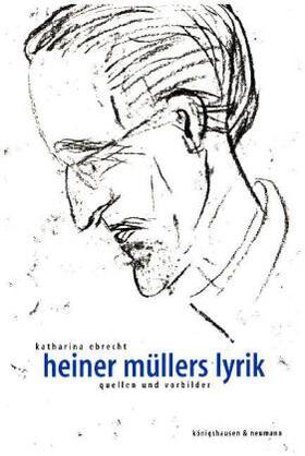 Ebrecht |  Heiner Müllers Lyrik | Buch |  Sack Fachmedien