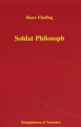 Ebeling |  Soldat Philosoph | Buch |  Sack Fachmedien