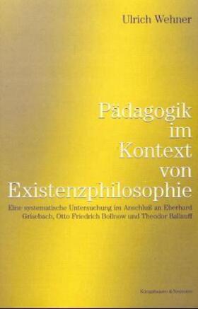 Wehner |  Pädagogik im Kontext von Existenzphilosophie | Buch |  Sack Fachmedien