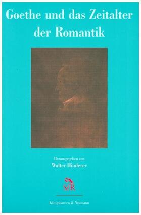 Hinderer / Bormann / Graevenitz |  Goethe und das Zeitalter der Romantik | Buch |  Sack Fachmedien