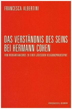 Albertini |  Das Verständnis des Seins bei Hermann Cohen | Buch |  Sack Fachmedien