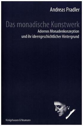 Pradler |  Das monadische Kunstwerk | Buch |  Sack Fachmedien