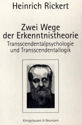 Rickert |  Zwei Wege der Erkenntnistheorie | Buch |  Sack Fachmedien