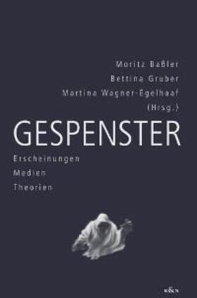 Baßler / Gruber / Wagner-Egelhaaf |  Gespenster | Buch |  Sack Fachmedien