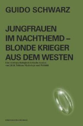 Schwarz |  Jungfrauen im Nachthemd - Blonde Krieger aus den Westen | Buch |  Sack Fachmedien