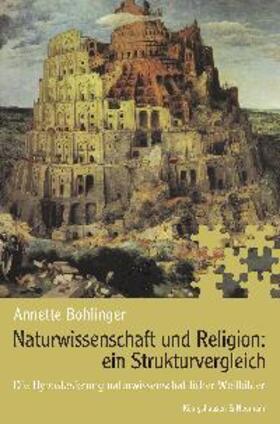 Bohlinger |  Naturwissenschaft und Religion: Ein Strukturvergleich | Buch |  Sack Fachmedien