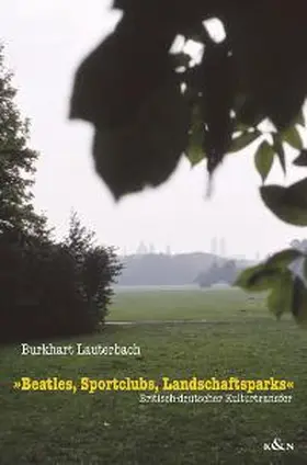 Lauterbach |  Beatles, Sportclubs, Landschaftsparks | Buch |  Sack Fachmedien