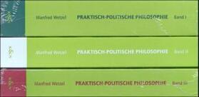 Wetzel |  Praktisch-Politische Philosophie | Buch |  Sack Fachmedien