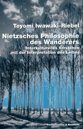 Iwawaki-Riebel |  Nietzsches Philosophie des Wanderers | Buch |  Sack Fachmedien