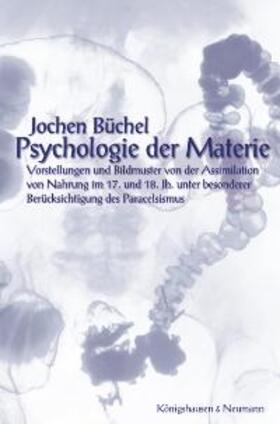 Büchel |  Psychologie der Materie | Buch |  Sack Fachmedien