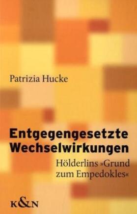 Hucke |  Entgegengesetzte Wechselwirkungen | Buch |  Sack Fachmedien