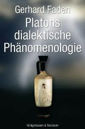 Faden |  Platons dialektische Phänomenologie | Buch |  Sack Fachmedien