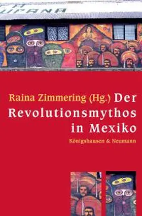 Zimmering |  Der Revolutionsmythos in Mexiko | Buch |  Sack Fachmedien